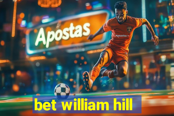 bet william hill